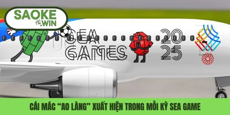 Cái mác “ao làng” xuất hiện trong mỗi kỳ Sea game